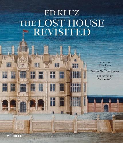 Ed Kluz: The Lost House Revisited (Hardback)