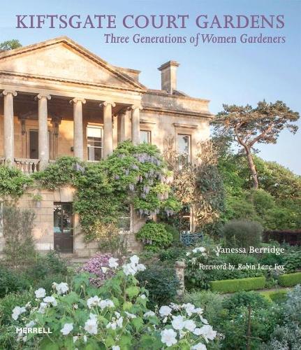 Kiftsgate Court Gardens: Three Generations of Women Gardeners (Hardback)
