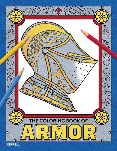 The Coloring Book of Armor (Paperback)