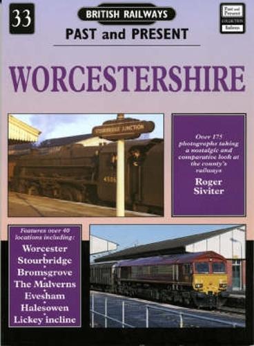 Worcestershire - British Railways Past & Present S. No. 33 (Paperback)