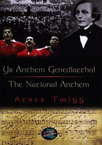Cyfres Cip ar Gymru / Wonder Wales: Anthem Genedlaethol, Yr / National Anthem, The (Paperback)
