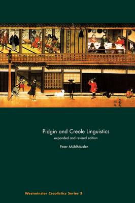 Pidgin and Creole Linguistics - Westminster Creolistics No. 3 (Paperback)
