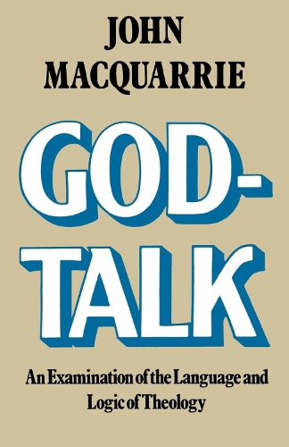 God-Talk: An Examination of the Language and Logic of Theology (Paperback)