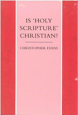 Is "Holy Scripture" Christian?: And Other Questions (Paperback)