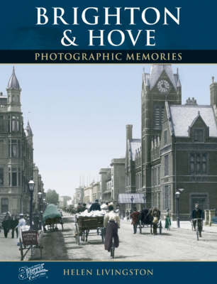 Brighton and Hove: Photographic Memories (Paperback)