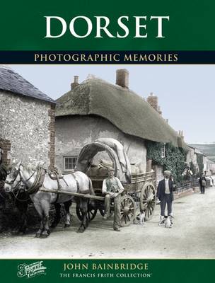 Dorset: Photographic Memories - Photographic Memories (Paperback)