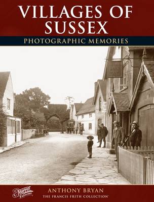 Villages of Sussex: Photographic Memories - Photographic Memories (Paperback)