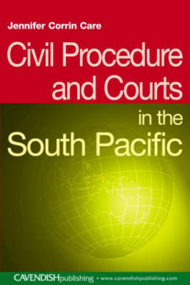 Civil Procedure and Courts in the South Pacific - South Pacific Law (Paperback)