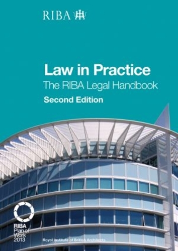 Law in Practice: The RIBA Legal Handbook (Paperback)