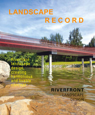 Landscape Record 7: Riverfront Landscape (Paperback)