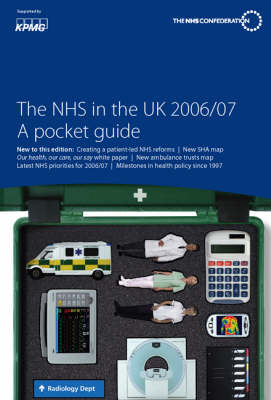 The NHS in the UK 2006/2007: A Pocket Guide (Paperback)