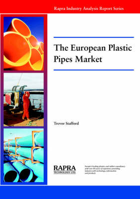 The European Plastic Pipes Market (Paperback)