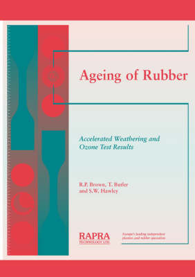 Ageing of Rubber: Accelerated Weathering and Ozone Test Results (Paperback)