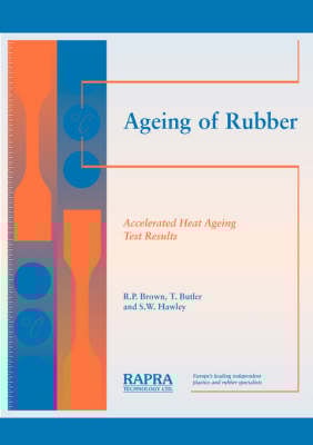 Ageing of Rubber: Accelerated Heat Ageing Test Results (Paperback)