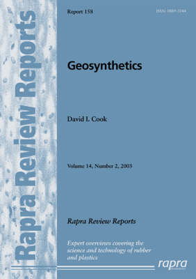Geosynthetics: v. 14 - Rapra Review Reports Vol 14 (Paperback)