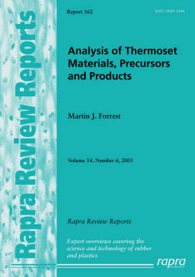 Analysis of Thermoset Materials, Precursors and Products: v. 14, No. 6 - Rapra review reports 162 (Paperback)
