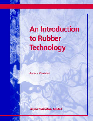 An Introduction to Rubber Technology (Paperback)