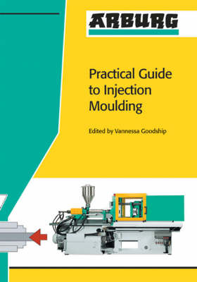 Arburg Practical Guide to Injection Moulding (Paperback)