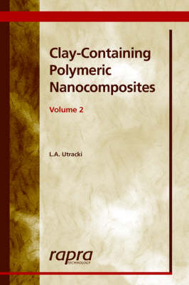Clay-Containing Polymeric Nanocomposites Volume 2 (Hardback)
