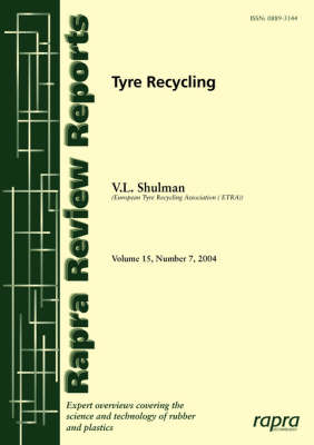 Tyre Recycling: Report 175 - Rapra Review Reports No, 175 (Paperback)