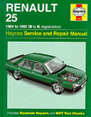 Renault 25 Service Repair Manual - Haynes Service and Repair Manuals (Hardback)