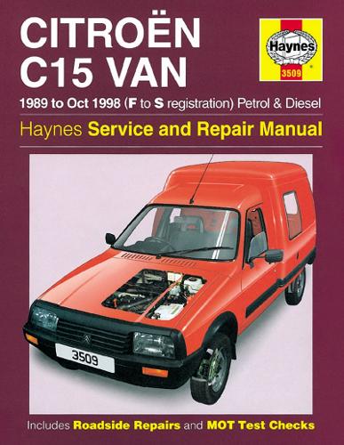 Citroen C15 Van Petrol & Diesel (89 - Oct 98) F To S (Paperback)