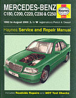 Mercedes-Benz C-class Petrol and Diesel (1993-2000) Service and Repair Manual - Haynes Service and Repair Manuals (Hardback)