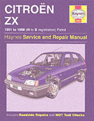 Citroen ZX Petrol/service and Repair Manual by Mark Coombs