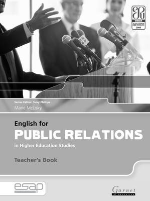 English for Public Relations in Higher Education Studies: English for Public Relations in Higher Education Studies Teacher's Book B2 TO C2 Teacher's Book (Board book)
