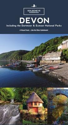 Devon: Including the Dartmoor & Exmoor National Parks - Goldeneye Guidebooks 2 (Paperback)