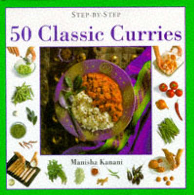 50 Classic Curries By Manisha Kanani Waterstones