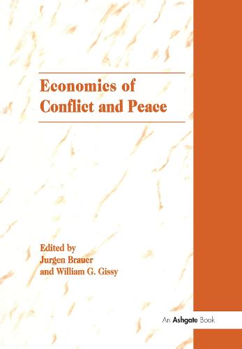 The Economics of Conflict and Peace (Hardback)