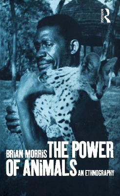 The Power of Animals: An Ethnography (Paperback)