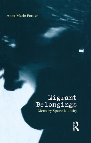 Migrant Belongings: Memory, Space, Identity (Paperback)