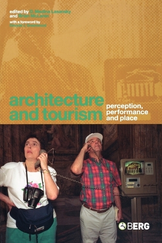 Architecture and Tourism: Perception, Performance and Place (Paperback)
