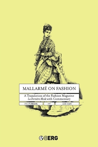 Mallarme on Fashion: A Translation of the Fashion Magazine La Derniere Mode, with Commentary (Paperback)