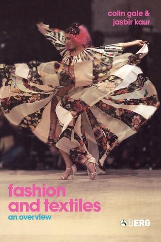 Fashion and Textiles: An Overview (Hardback)