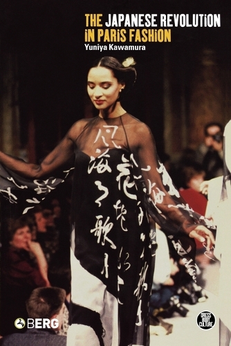 The Japanese Revolution in Paris Fashion: v. 34 - Dress, Body, Culture v. 34 (Paperback)