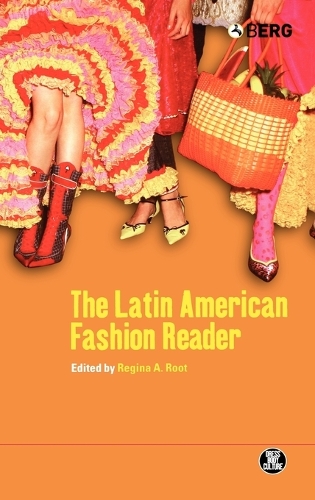 The Latin American Fashion Reader - Dress, Body, Culture v. 36 (Hardback)