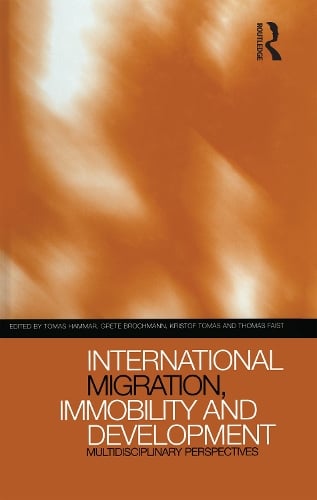 International Migration, Immobility and Development: Multidisciplinary Perspectives (Hardback)