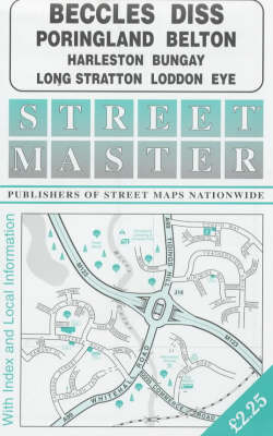 Streetmaster Street Plan of Beccles, Diss, Poringland, Belton, Harleston, Bungay, Long Stratton, Loddon, Eye (Sheet map, folded)