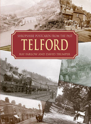 Shropshire Postcards from the Past Telford and Around (Hardback)