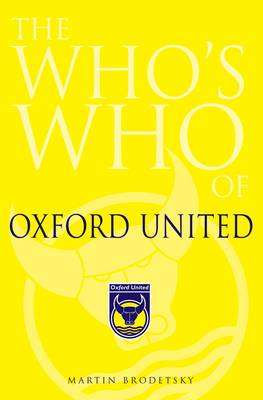The Who's Who of Oxford United (Hardback)