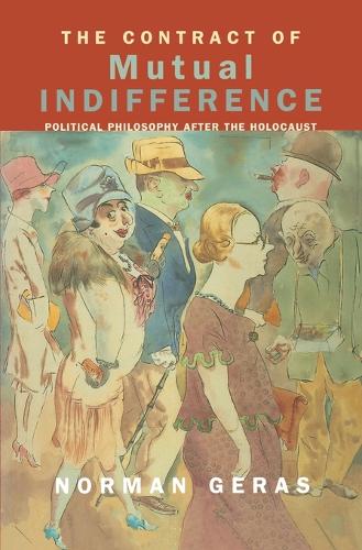 The Contract of Mutual Indifference: Political Philosophy After the Holocaust (Paperback)