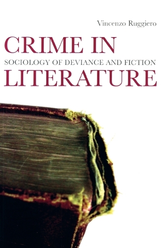Crime in Literature: Sociology of Deviance and Fiction (Paperback)