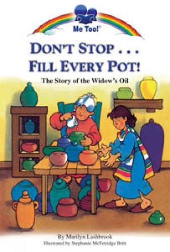 Don't Stop...Fill Every Pot! - Me Too! (Paperback)