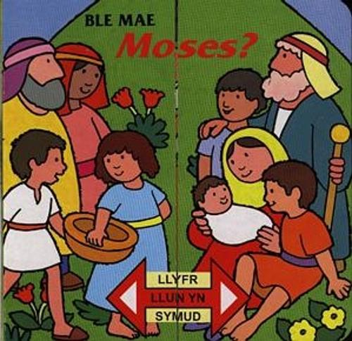 Llyfr Llun yn Symud: Ble Mae Moses? (Hardback)