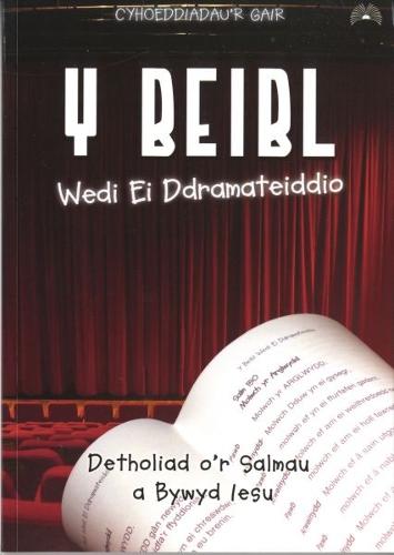 Beibl Wedi ei Ddramateiddio, Y (Paperback)
