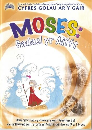 Cyfres Golau ar y Gair: Moses - Gadael yr Aifft (Paperback)
