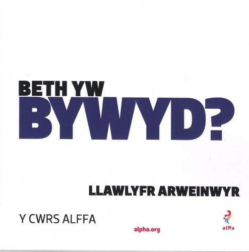 Cwrs Alffa: Beth yw Bywyd? Llawlyfr Arweinwyr (Paperback)
